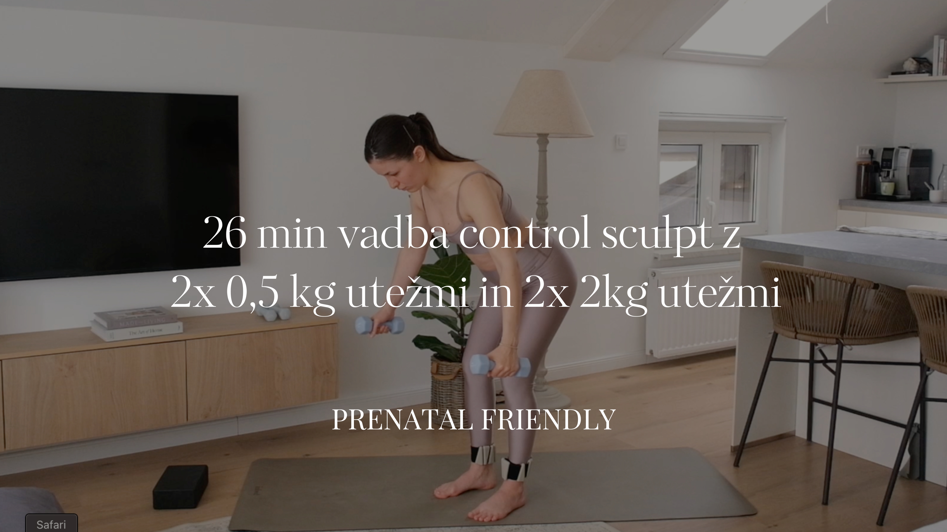 26 min vadba control sculpt za celo telo z 2x 0,5 kg in 2x 2kg utežmi